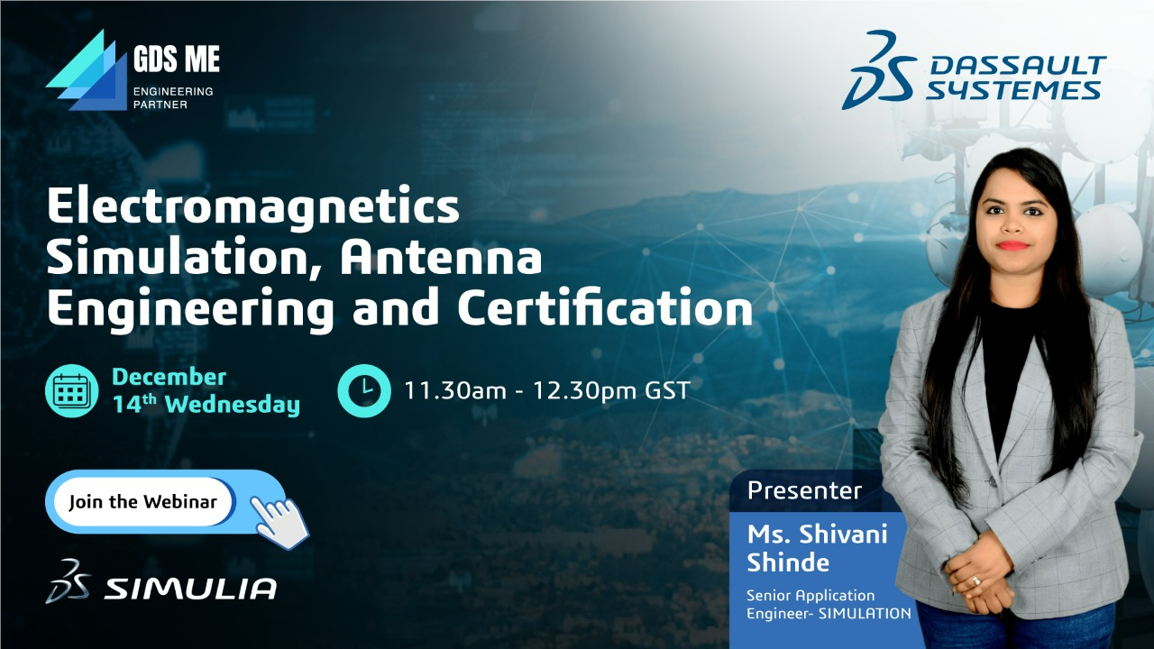 Simulation Webinar Electromagnetics Simulation, Antenna Engineering and Certification ...
