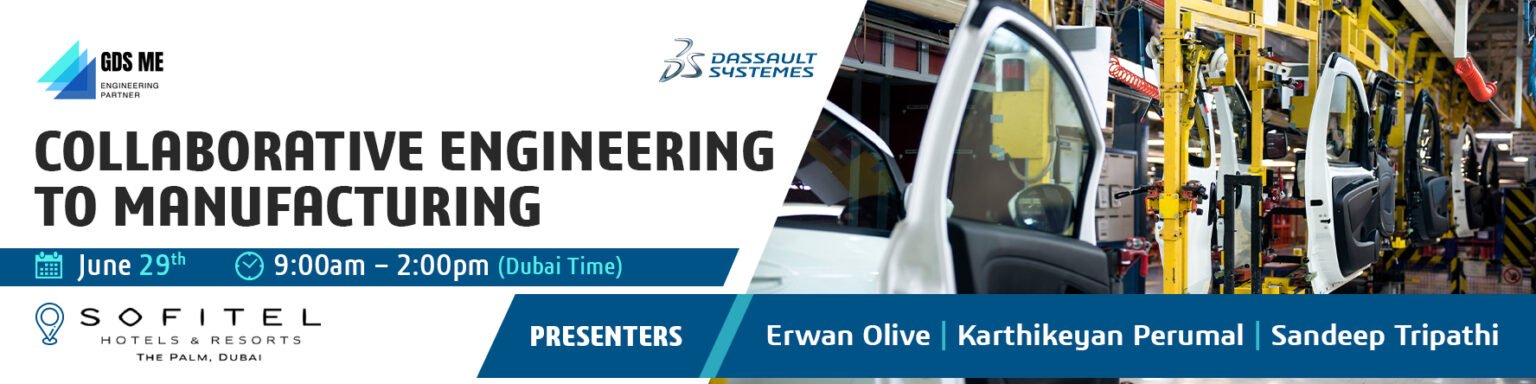 Collaborative Engineering to Manufacturing Event - GDS Middle East